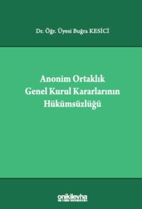 Anonim Ortaklık Genel Kurul Kararlarının Hükümsüzlüğü