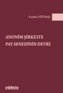 Anonim Şirkette Pay Senedinin Devri