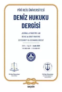 Piri Reis Üniversitesi Deniz Hukuku Dergisi C: 4 S: 2 Aralık 2025
