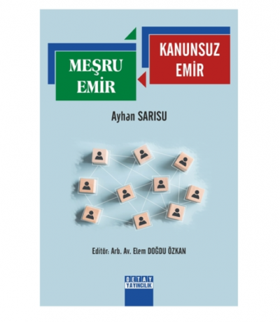 Meşru Emir, Kanunsuz Emir
