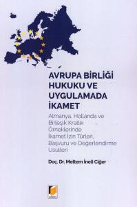 Avrupa Birliği Hukuku ve Uygulamada İkamet