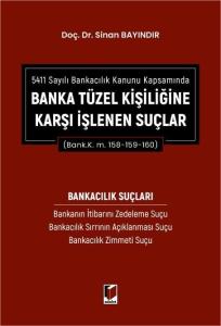 Banka Tüzel Kişiliğine Karşı İşlenen Suçlar