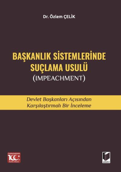 Başkanlık Sistemlerinde Suçlama Usulü