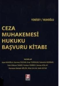 Ceza Muhakemesi Hukuku Başvuru Kitabı
