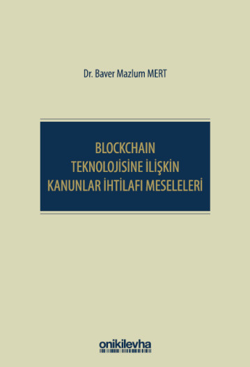Blockchain Teknolojisine İlişkin Kanunlar İhtilafı Meseleleri