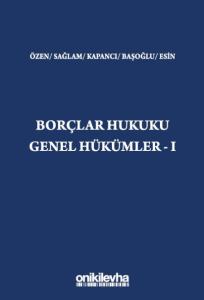Borçlar Hukuku Genel Hükümler - I