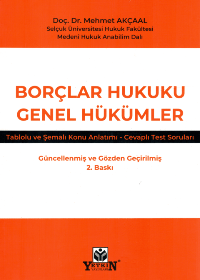 Borçlar Hukuku Genel Hükümler, Tablolu ve Şemalı Konu Anlatımı - Cevaplı Test Soruları