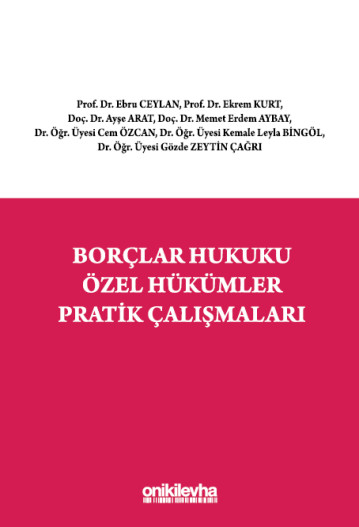 Borçlar Hukuku Özel Hükümler Pratik Çalışmaları