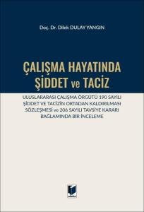 Çalışma Hayatında Şiddet ve Taciz