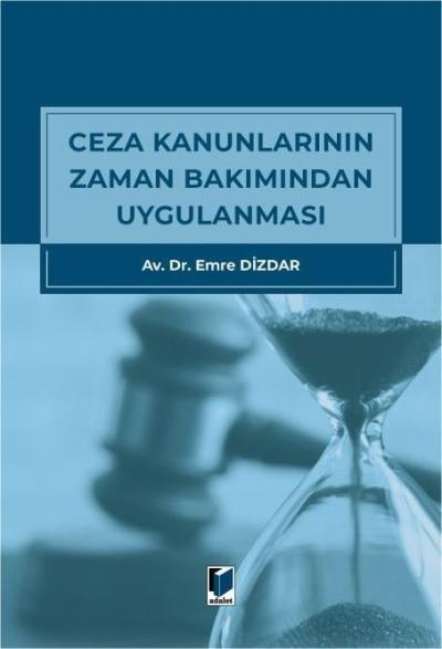 Ceza Kanunlarının Zaman Bakımından Uygulanması