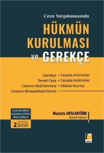 Ceza Yargılamasında Hükmün Kurulması ve Gerekçe
