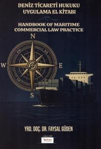 Deniz Ticareti Hukuku Uygulama El Kitabı