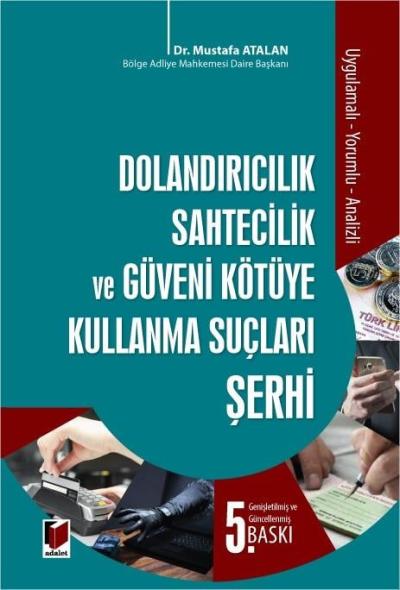 Dolandırıcılık Sahtecilik ve Güveni Kötüye Kullanma Suçları Şerhi