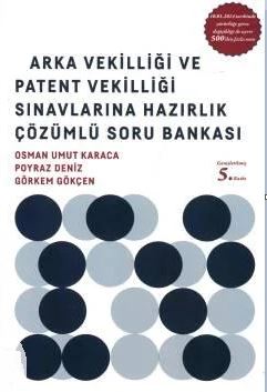 Marka Vekilliği ve Patent Vekilliği Sınavlarına Hazırlık Soru Bankası