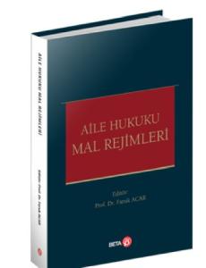 Aile Hukuku Mal Rejimleri