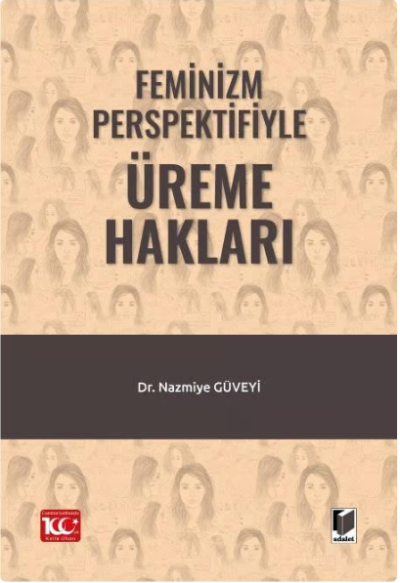 Feminizm Perspektifiyle Üreme Hakları