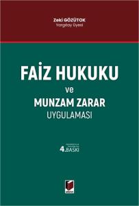 Faiz Hukuku ve Munzam Zarar Uygulaması