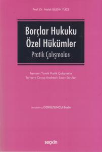 Borçlar Hukuku Özel Hükümler Pratik Çalışmaları