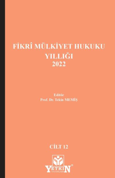 Fikri Mülkiyet Hukuku Yıllığı 2022