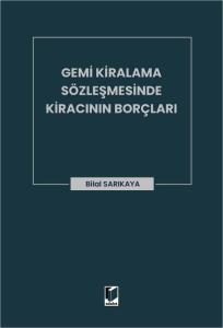 Gemi Kiralama Sözleşmesinde Kiracının Borçları