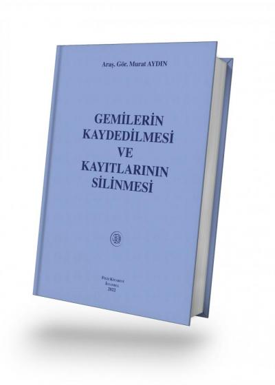 Gemilerin Kaydedilmesi ve Kayıtlarının Silinmesi