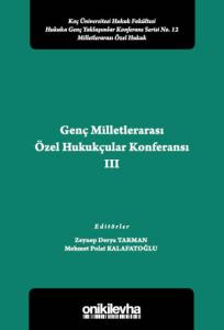 Genç Milletlerarası Özel Hukukçular Konferansı III