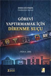 Görevi Yaptırmamak İçin Direnme Suçu