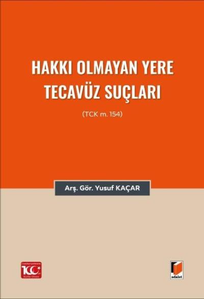 Hakkı Olmayan Yere Tecavüz Suçları