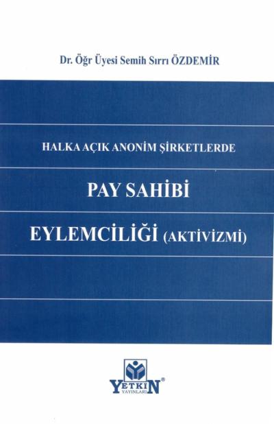 Halka Açık Anonim Şirketlerde Pay Sahibi Eylemciliği