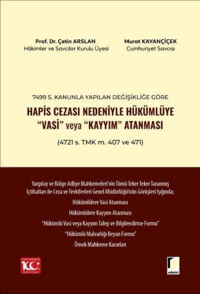 Hapis Cezası Nedeniyle Hükümlüye “Vasi” veya “Kayyım” Atanması