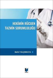 Hekimin Rücuen Tazmin Sorumluluğu