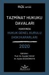 Tazminat Hukuku Davaları Hakkında Hukuk Genel Kurulu Kararları 2020