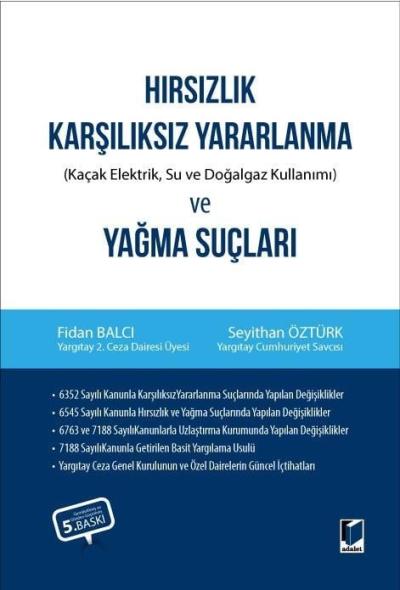 Hırsızlık Karşılıksız Yararlanma ve Yağma Suçları