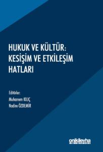Hukuk ve Kültür: Kesişim ve Etkileşim Hatları