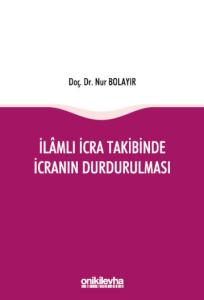 İlamlı İcra Takibinde İcranın Durdurulması