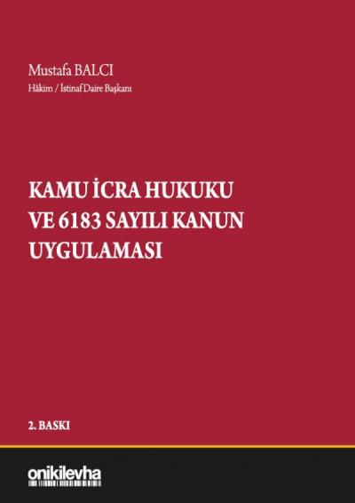 Kamu İcra Hukuku ve 6183 Sayılı Kanun Uygulaması
