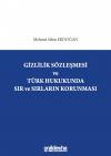 Gizlilik Sözleşmesi ve Türk Hukukunda Sır ve
Sırların Korunması