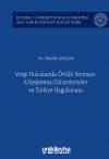 Vergi Hukukunda Örtülü Sermaye - Uluslararası
Düzenlemeler ve Türkiye Uygulaması