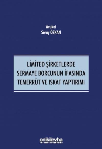 Limited Şirketlerde Sermaye Borcunun İfasında Temerrüt ve Iskat Yaptırımı