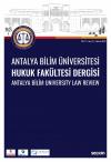 Antalya Bilim Üniversitesi Hukuk Fakültesi
Dergisi Cilt: 11 - Sayı: 21