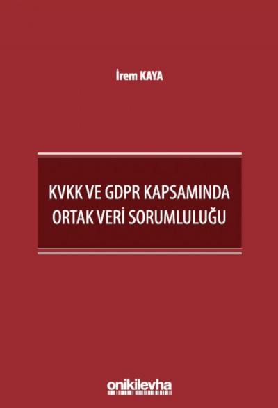 KVKK ve GDPR Kapsamında Ortak Veri Sorumluluğu