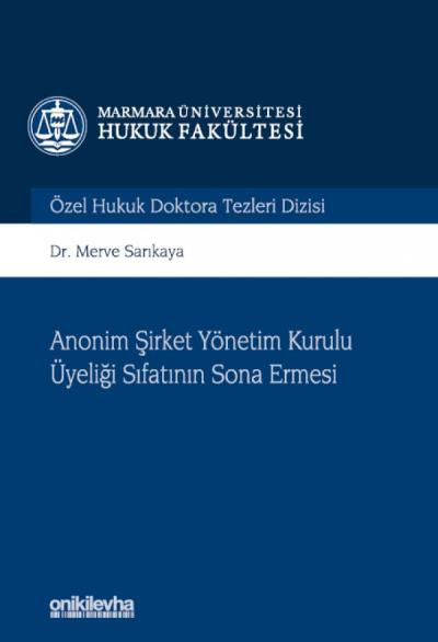 Anonim Şirket Yönetim Kurulu Üyeliği Sıfatının Sona Ermesi