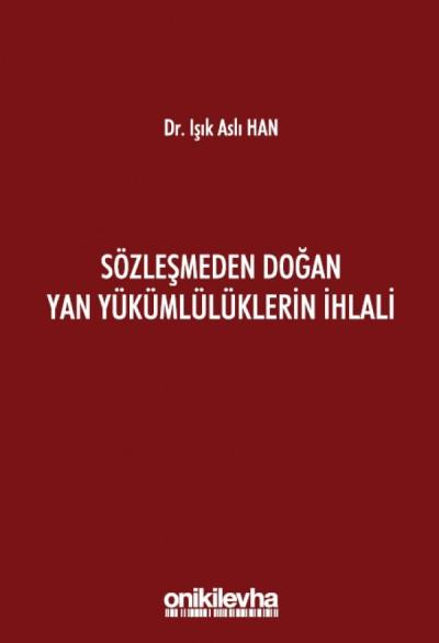 Sözleşmeden Doğan Yan Yükümlülüklerin İhlali