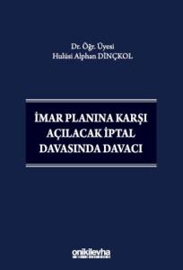 İmar Planına Karşı Açılacak İptal Davasında Davacı