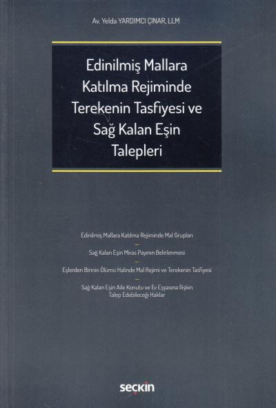Edinilmiş Mallara Katılma Rejiminde Terekenin Tasfiyesi ve Sağ Kalan Eşin Talepleri