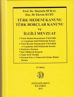 Türk Medeni Kanunu Türk Borçlar Kanunu ve İlgili Mevzuat