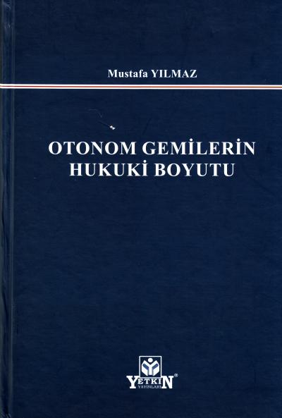 Otonom Gemilerin Hukuki Boyutu