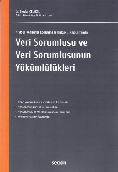 Veri Sorumlusu ve Veri Sorumlusunun Yükümlülükleri