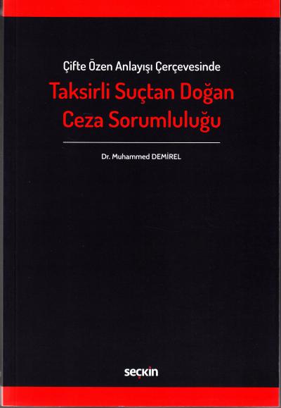 Taksirli Suçtan Doğan Ceza Sorumluluğu