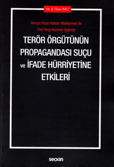 Terör Örgütünün Propagandası Suçu ve İfade Hürriyetine Etkileri